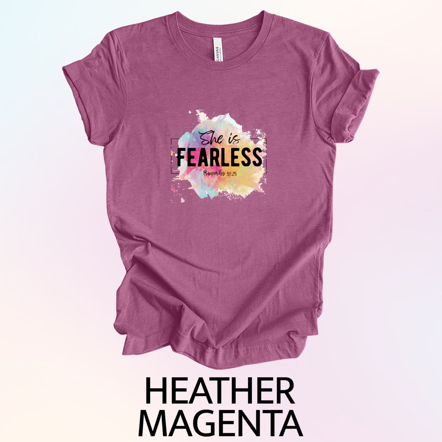 SHE IS FEARLESS PROVERBS 31:25 T-SHIRT