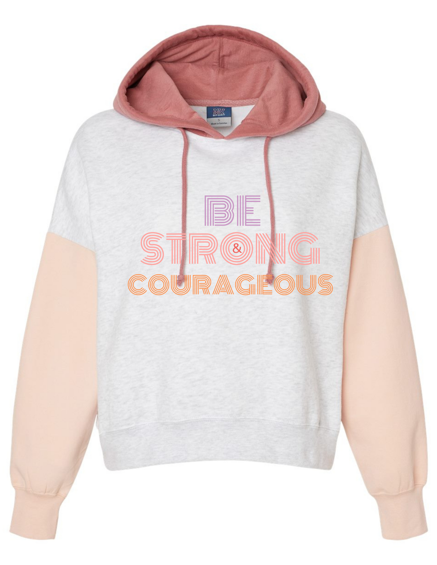 FAITH-BASED "BE STRONG AND COURAGEOUS COLOR BLOCK HOODIE