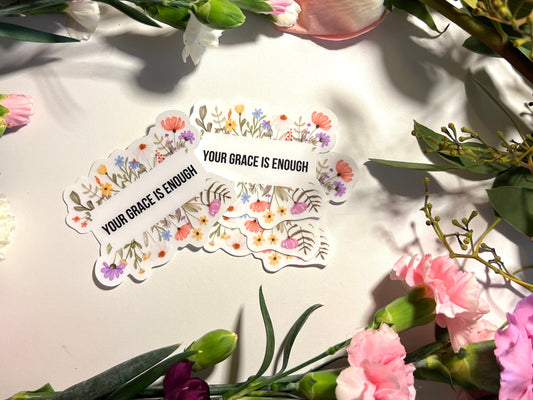 YOUR GRACE IS ENOUGH CLEAR WATERPROOF STICKERS