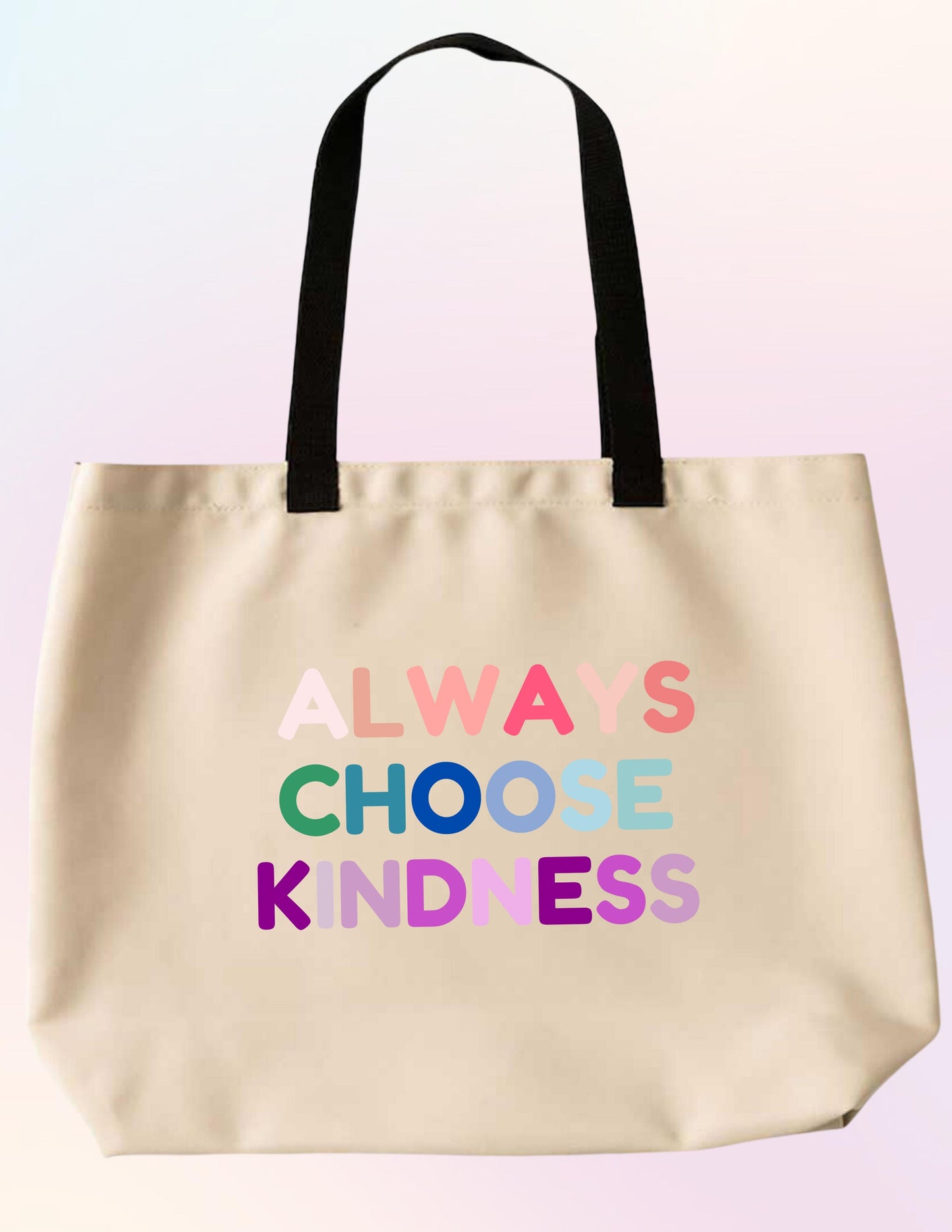 ALWAYS CHOOSE KINDNESS TOTE BAG