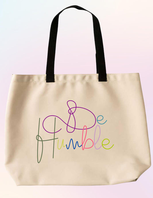 BE HUMBLE TOTE BAG