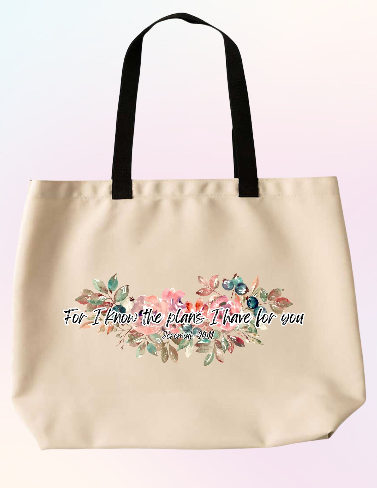 FOR I KNOW THE PLANS I HAVE FOR YOU. JEREMIAH 29:11 FAITH-BASED TOTE