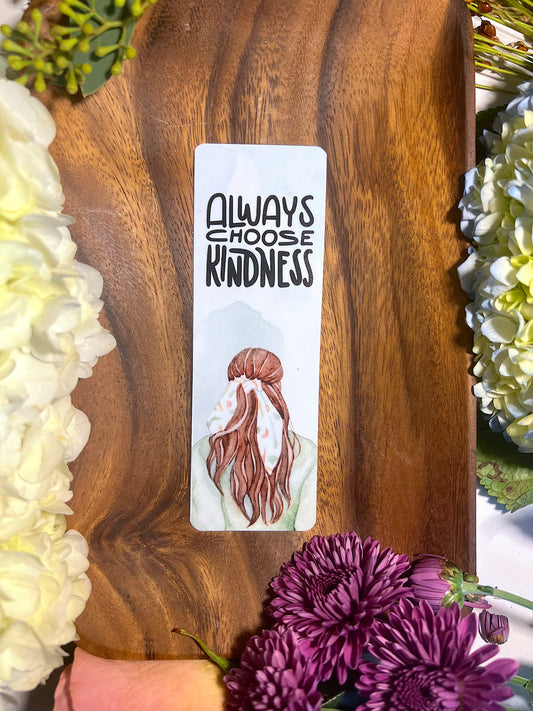 ALWAYS CHOOSE KINDNESS BOOKMARK