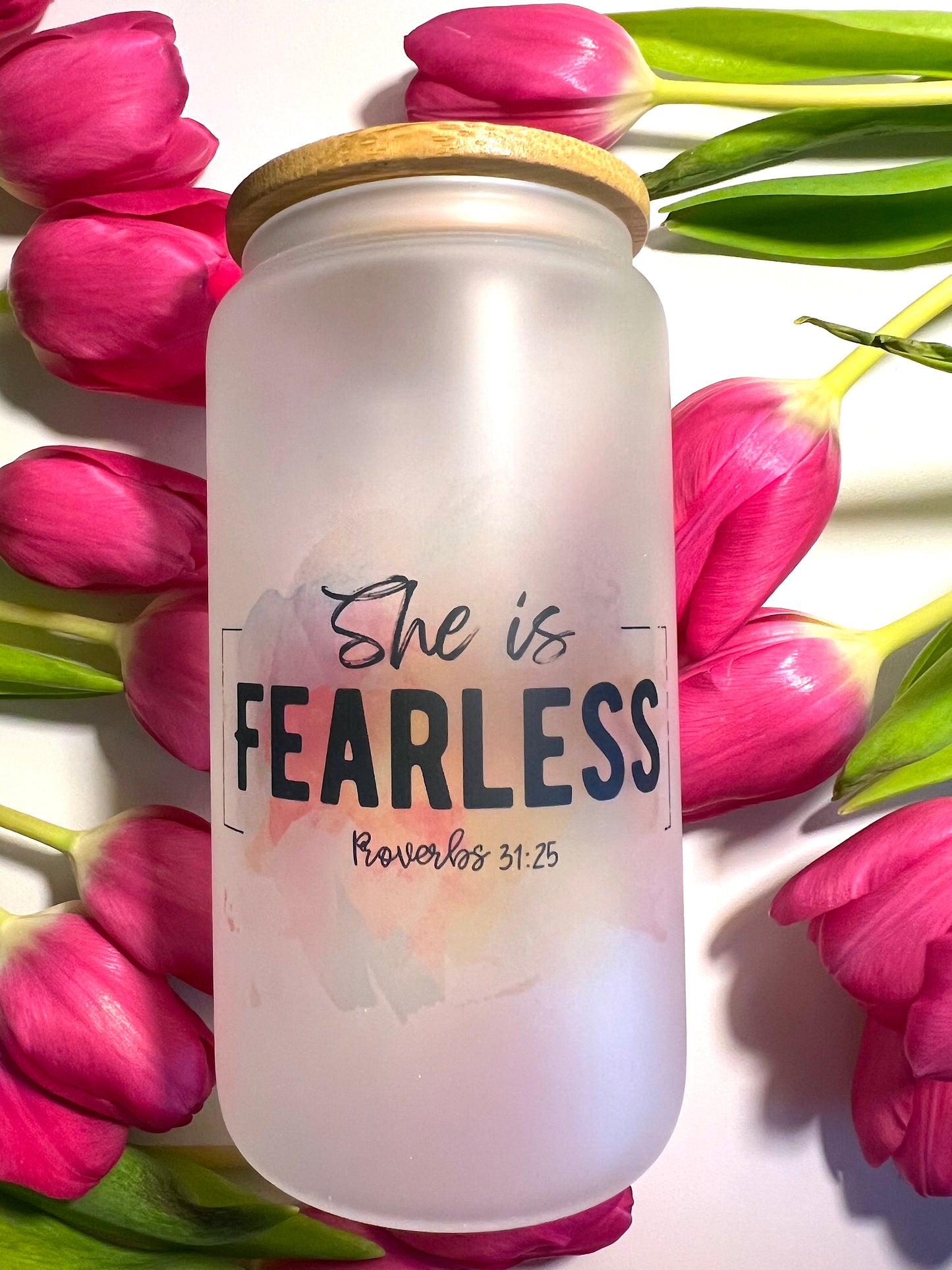 SHE IS FEARLESS PROVERBS 31:25  HOT/COLD RESISTANT GLASS CUP